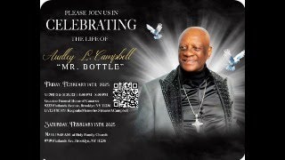 MEMORIAL SERVICE AND CELEBRATING THE LIFE OF AUDLEY L. CAMPBLE "MR. BOTTLE"