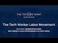 The tech we want tech worker labor movement