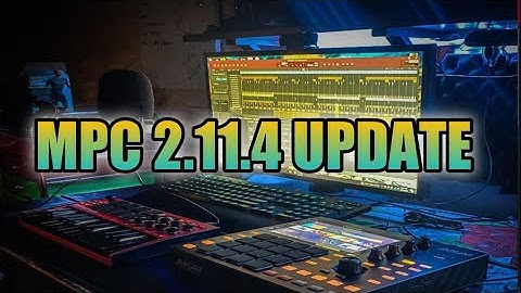 MPC Software 2.11.4 Update -  MPC Update