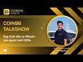 QUY TRÌNH ĐẦU TƯ BITCOIN CHO NGƯỜI MỚI 100%