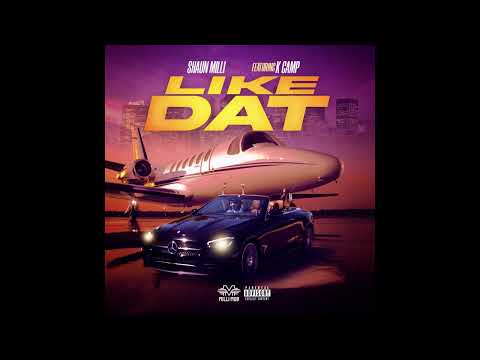 Shaun Milli x K Camp - Like Dat (Official Audio)
