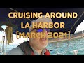 Cruising around LA Harbor and visiting the Fuel Dock (March 2021)