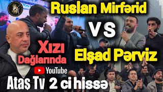 Ruslan Müşfiqabad, Mirfərid Zirəli Xızıda Pərviz Ariflə, Elşad Kubinkaya Qarşı. 2 Hissə Ataş Tv Də.