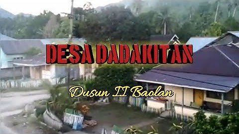 Suasana Desa Dadakitan Kec.Baolan Kab.Tolitoli