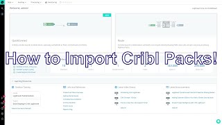 Master the Art of Importing a Cribl Pack with Ease