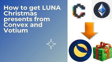 How to get LUNA Christmas presents from Convex and Votium