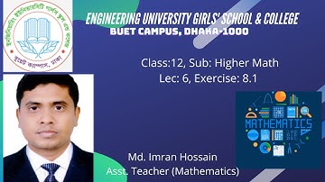 EUGSC, Class: 12, Sub: Higher Math, Lec: 6, Exercise: 8.1, Teacher: Md. Imran Hossain