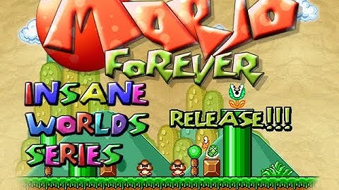 Mario Forever: INSANE WORLDS SERIES v0.1 Release