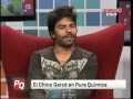 Ariel "El Chino" Garce en Pura Quimica (06-07-2012)