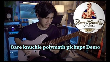 Bare knuckle Polymath pick up Demo - Bom Nuttee