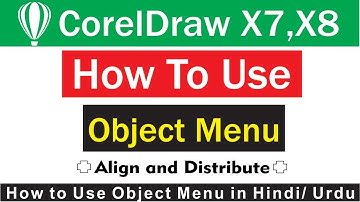 How to use Align And Distribute in CorelDraw X7 in Hindi/Urdu