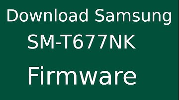 How To Download Samsung GALAXY View SM-T677NK Stock Firmware (Flash File) For Update Android Device