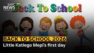 Back To School 2026 Little Katlego Mepis First Day