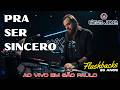 Liga Joe - Pra Ser Sincero - Ao Vivo em São Paulo - Flashbacks 20 Anos
