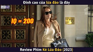 Đỉnh Cao Của Lừa Đảo Là Đây || Review Phim