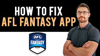 ✅ How to Fix AFL Fantasy App Not Working (Full Guide) screenshot 1