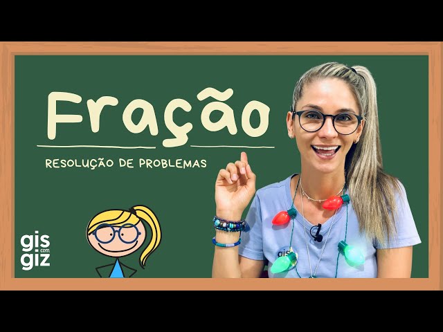 EXERCÍCIOS DE FRAÇÃO - MATEMÁTICA BÁSICA \Prof. Gis/