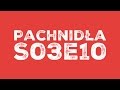 Pachnidła S03E10 O rodzicach