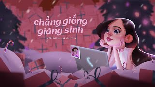 chẳng giống giáng sinh - Lu ft. Willistic \& datfitzx (Official Visualizer)