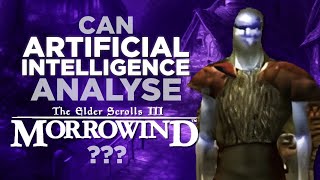 I asked AI to review Morrowind