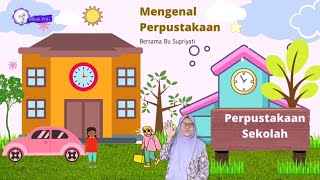 Pembelajaran Mengenal Perpustakaan Sekolah // #tema1subtema4 #mengenalperpustakaan