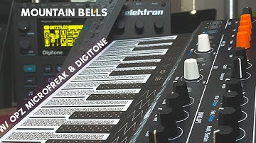 Mountain Bells w/ OP-Z, Microfreak & Digitone
