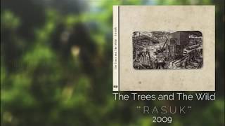 The Trees and The Wild - Rasuk (2009) Full Album