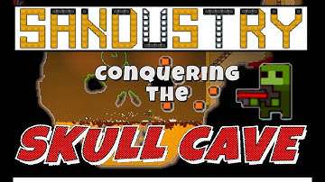 Sandustry - Conquering the SKULL CAVE - Part 3- 4x Timelapse