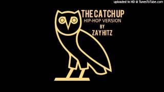 Drake - The Catch Up (Hip-Hop Version)