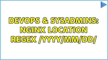 DevOps & SysAdmins: nginx location regex /yyyy/mm/dd/