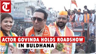 Shiv Sena leader and Bollywood actor Govinda holds roadshow in Maharashtra’s Buldhana