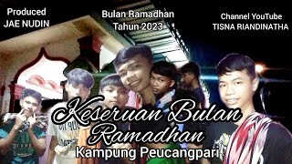 KESERUAN BULAN RAMADHAN - (Kampung Peucangpari 2023) Film Pendek Peucangpari