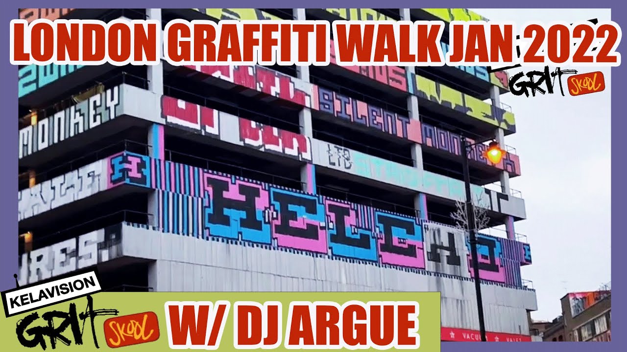 LONDON GRAFFITI WALK TOUR DJ MIX , W/DJ ARGUE, WEST & NORTH LDN, JAN 2022.