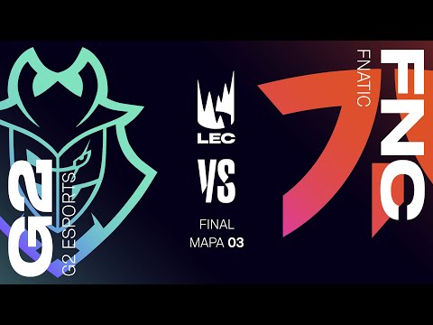 TEAM G2 ESPORTS VS FNATIC - MAPA 3 - FINAL - LEC - PRIMAVERA 2023 - LEAGUE OF LEGENDS
