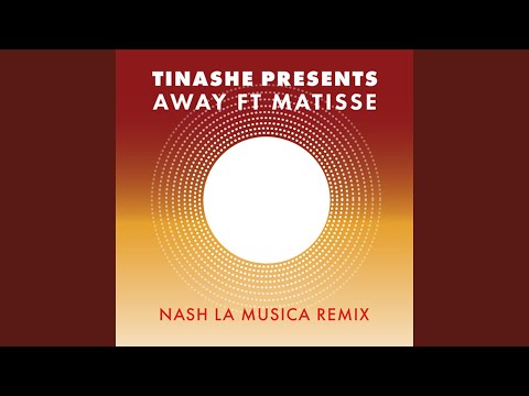 Putar Away (feat. Matisse) [Nash La Musica Remix] - Tinashe