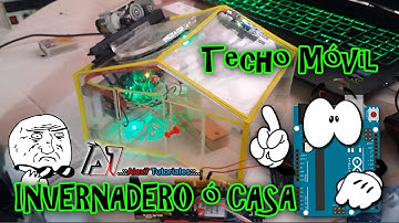 Invernadero Inteligente Con Techo Corredizo usando Arduino