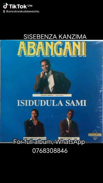 for full album (Isidudula Sami), WhatsApp 0768308846