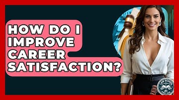 How Do I Improve Career Satisfaction? - Law School Prep Hub