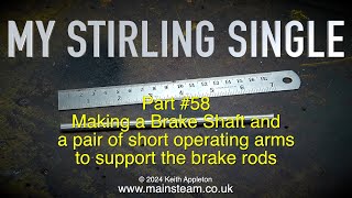 Thumbnail for MY STIRLING SINGLE - PART #58 - MAKING A BRAKE SHAFT