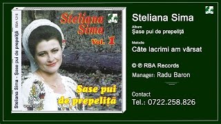 Steliana Sima  - Cate lacrimi am varsat