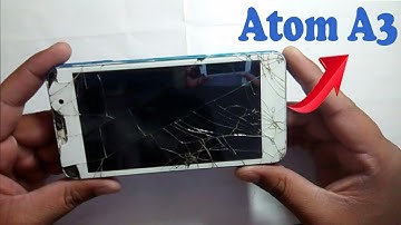 Lava Atom A3 Touch Replacement Process Step by Step
