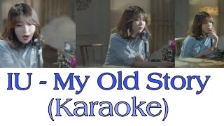 IU (아이유) – My old  Story 나의 옛날이야기 (Instrumental & Easy Lyrics)