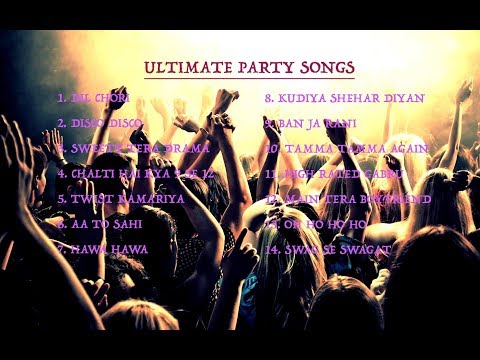 LATEST And ULTIMATE BOLLYWOOD PARTY SONGS