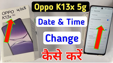 How to set date and time in Oppo k13x 5g | Oppo k13x 5g me time set kaise kare | date setting
