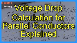 Voltage Drop Calculation for Parallel Conductors Explained