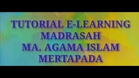 Tutorial e-Learning Madrasah untuk SISWA menggunakan Android