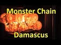 Forging Monster Chain Damascus