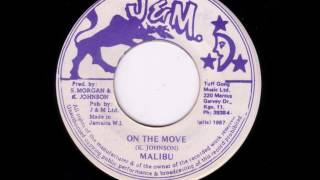 Malibu - On The Move + Dub - 7" J&M 1987 - SOUNDCLASH DIGITAL 80'S DANCEHALL