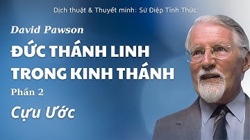 [PHẦN 2/17] CỰU ƯỚC // ĐỨC THÁNH LINH TRONG KINH THÁNH // DAVID PAWSON (1969)