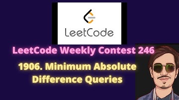 Leetcode  Weekly Contest 246  | 1906. Minimum Absolute Difference Queries in English